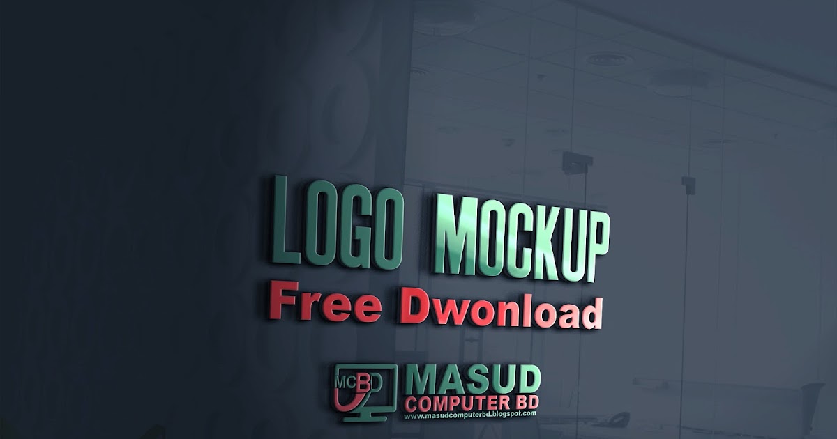Download free free download 3d glass window logo mockup password psd mockups free and legal, fully layered, easily customizable photo realistic psd mockups: . 3d Glass Window Logo Mockup Free Download Free Psd Mockup Masud Computer Bd